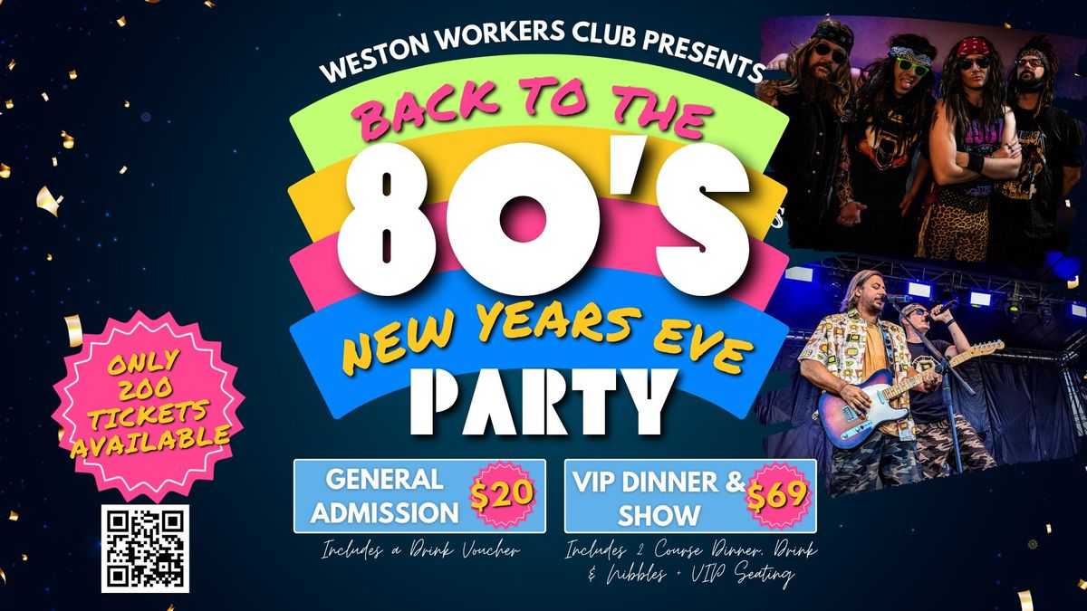 Back to the 80s NEW YEARS EVE Party