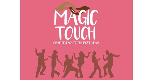 The Magic TOUCH Anniversary Celebration