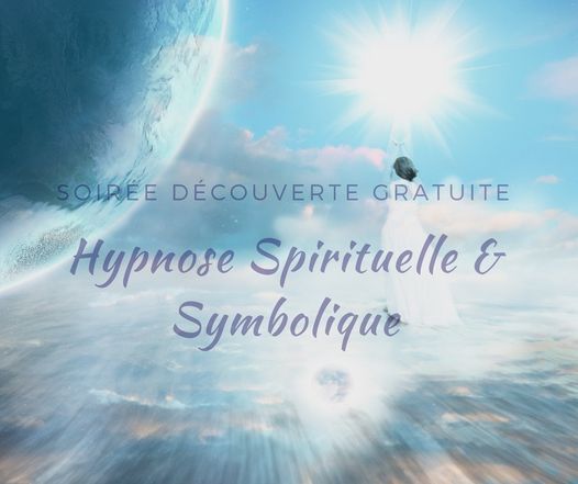 Soiree Decouverte Gratuite Hypnose Spirituelle A Lyon Rue Etienne Richerand Lyon 10 June 21