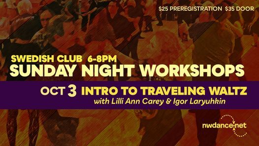 An Intro to Traveling Waltz - Sunday Night Workshop