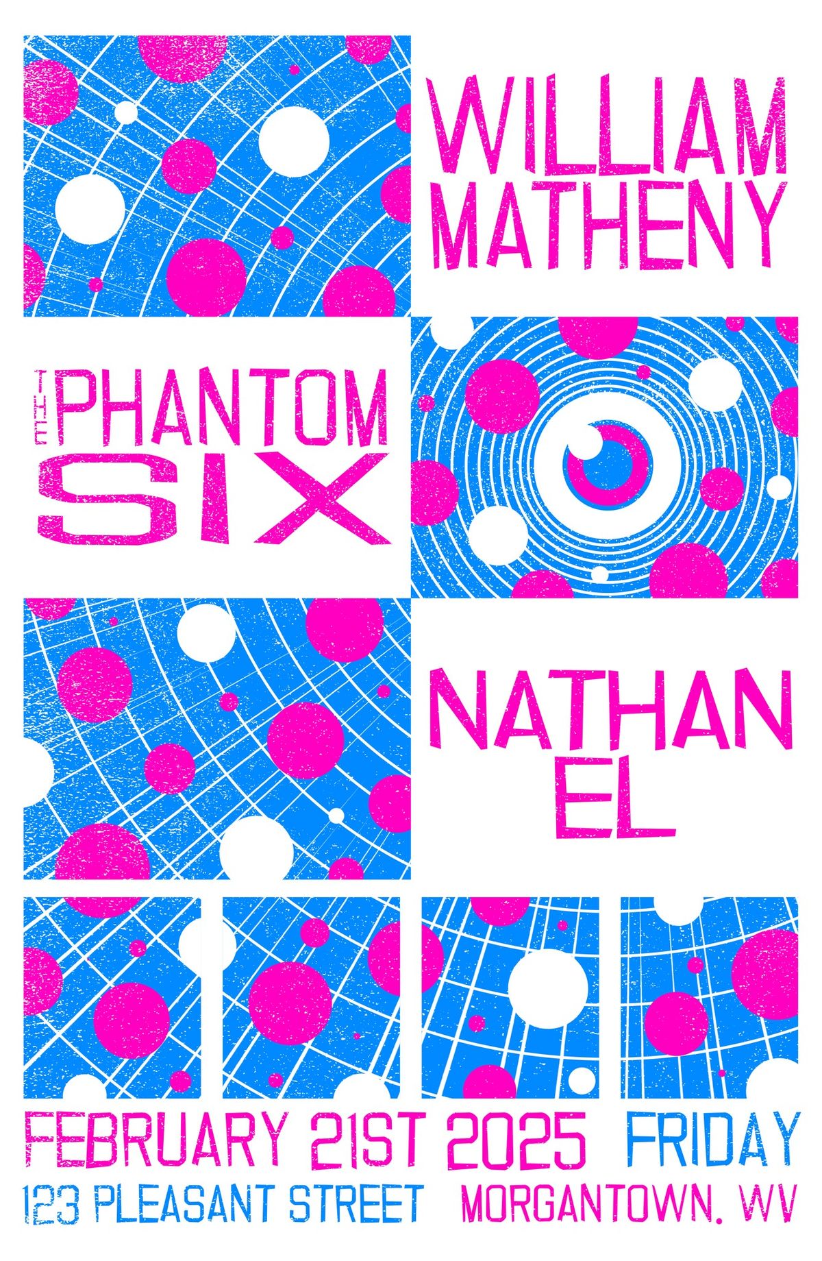 William Matheny \/ The Phantom Six \/ Nathan El at 123 Pleasant Street - 2\/21\/25