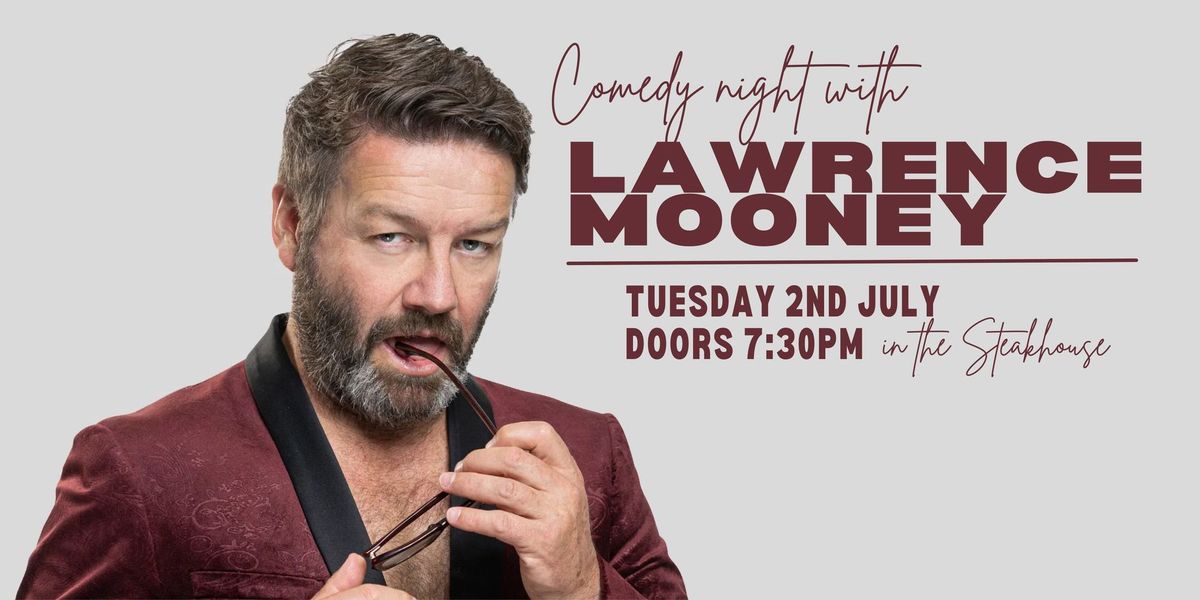 Comedy with Lawrence Mooney