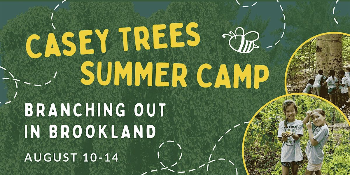 Summer Camp: Branching Out In Brookland (August 10-14)