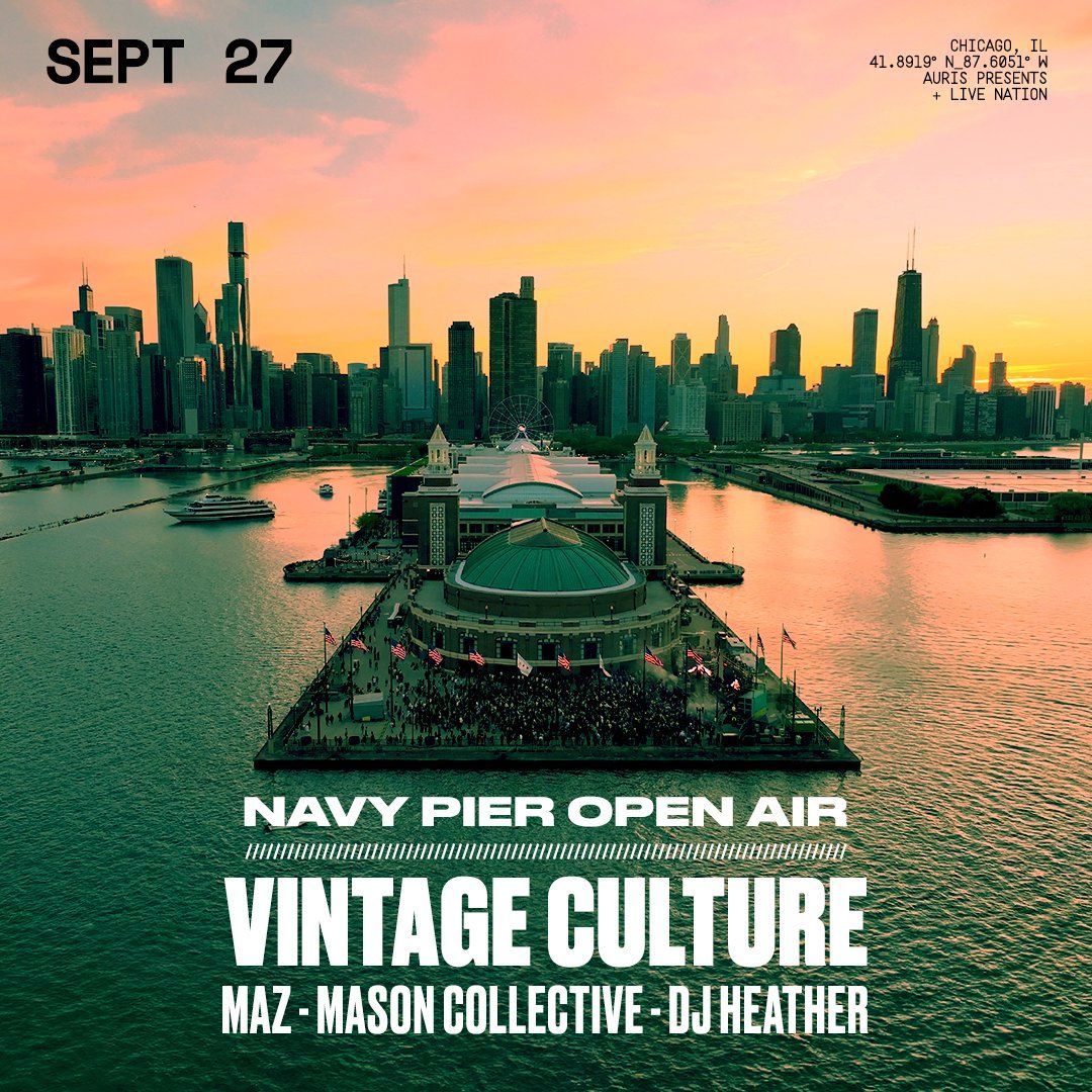 Navy Pier Open Air: Vintage Culture