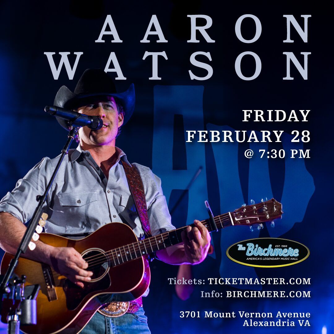 Aaron Watson at Birchmere