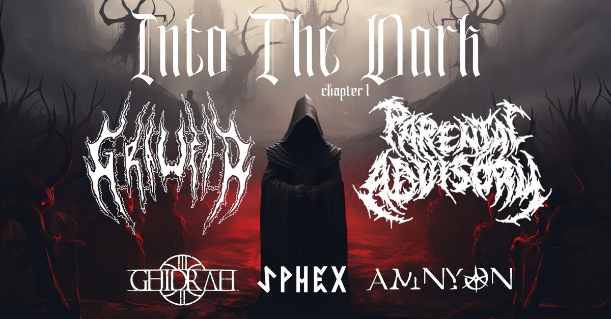 Into The Dark : Chapter I \u2022 GRAUFAR | PARENTAL ADVISORY | GHIDRAH | SPHEX | AMNYON