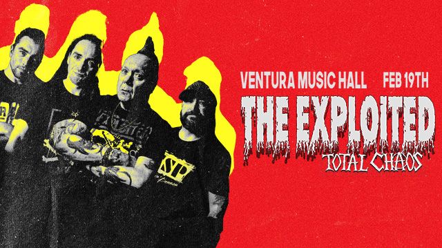 The Exploited & Total Chaos at Ventura Music Hall