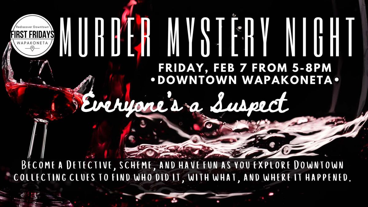 Murder Mystery Night: February First Friday