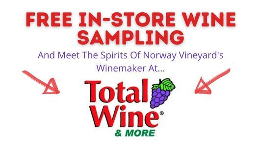 Meet The Winemaker At The In-Store FREE Wine Tasting At Total Wine in Brookfield!!!