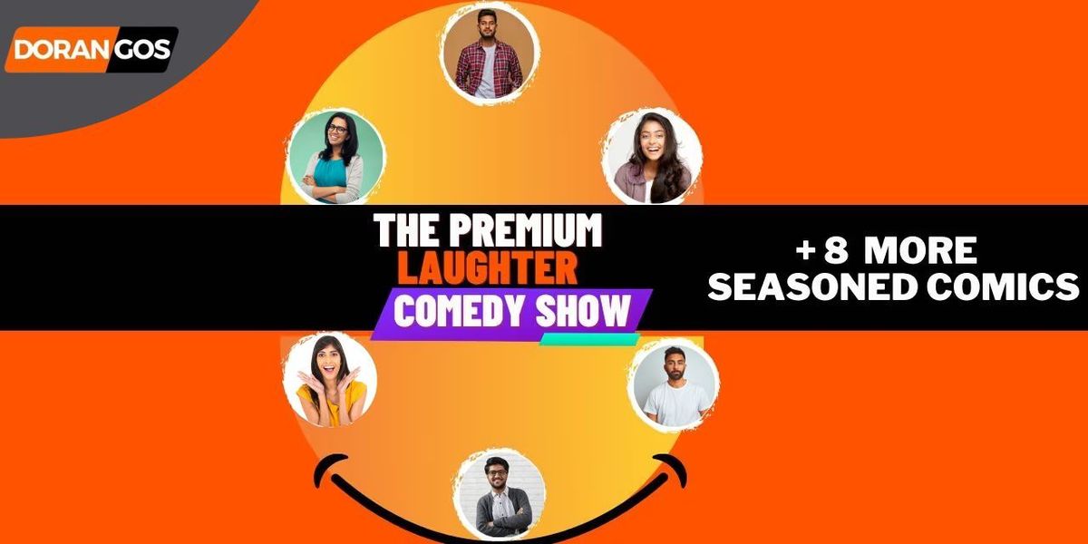 The Premium Laughter Comedy Show