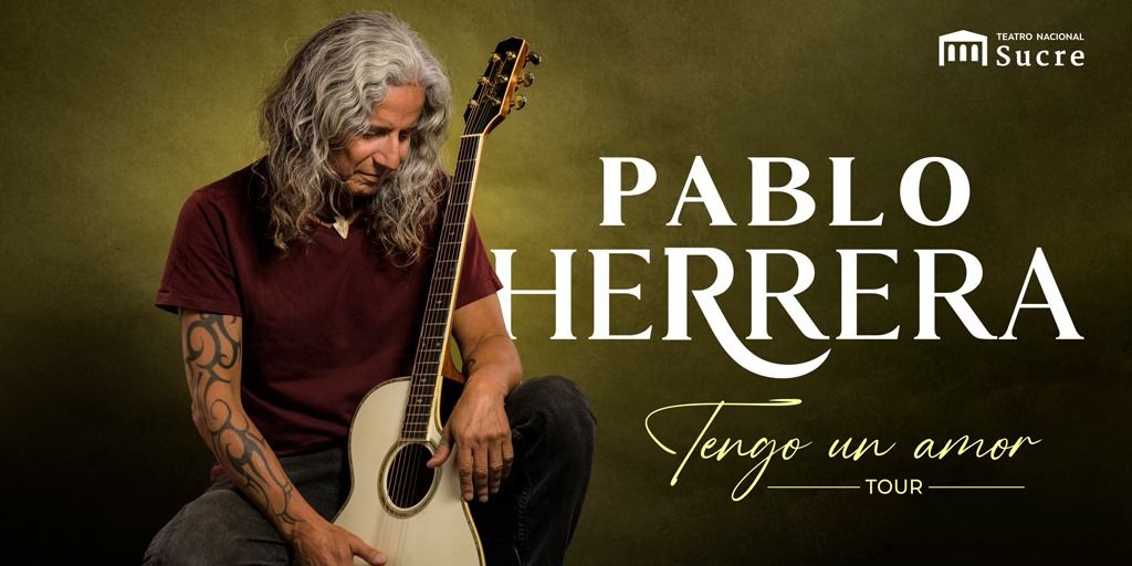 Pablo Herrera \u2018Tour tengo un amor\u2019 Quito