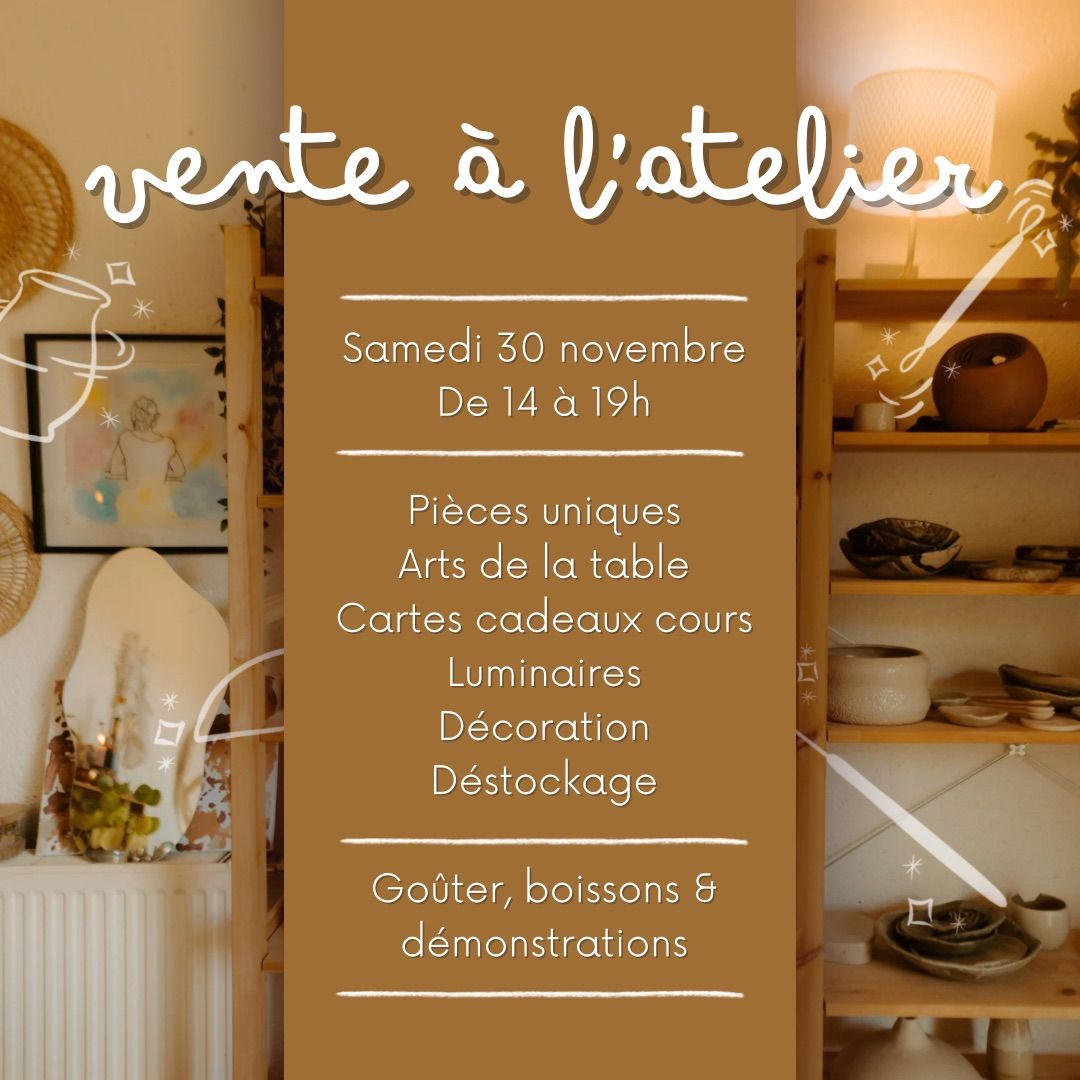 Vente \u00e0 l'atelier : ouverture exceptionnelle !