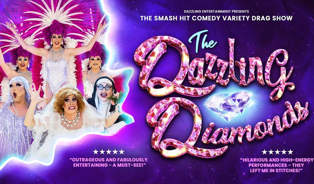 The Dazzling Diamonds - Comedy Variety Drag Show