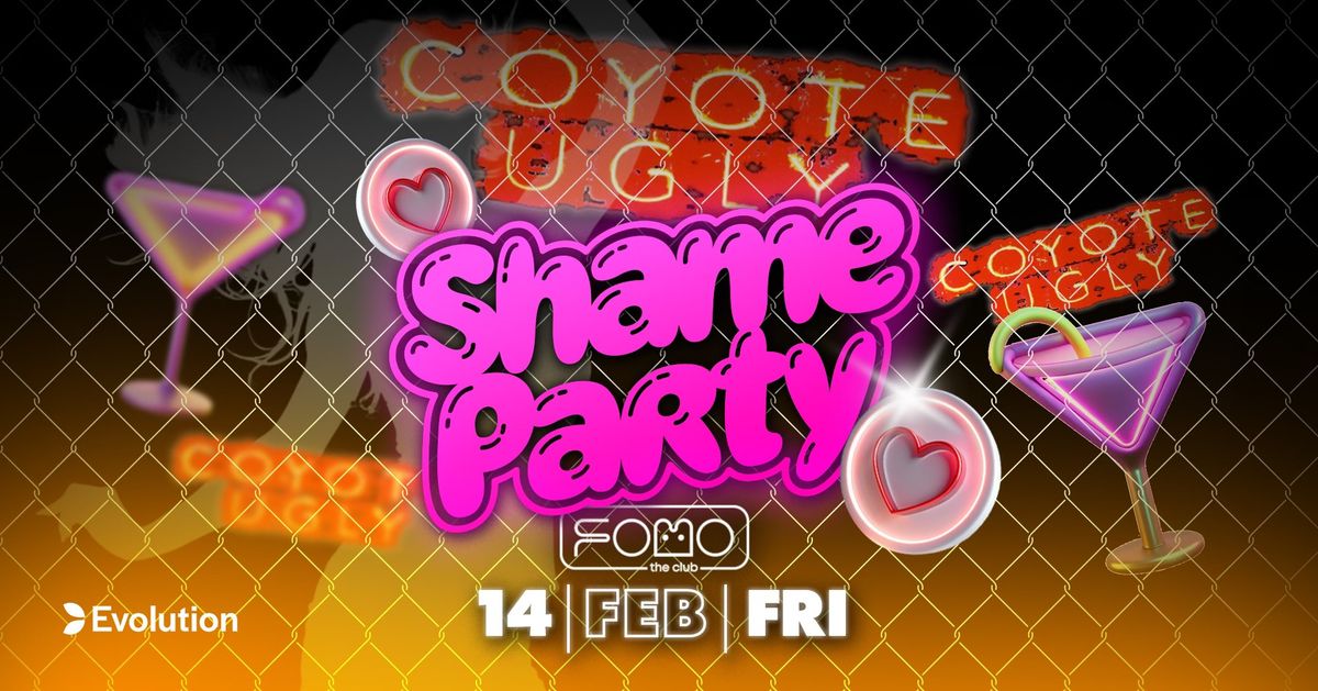 Shame Party - Coyote Ugly Valentines Edition