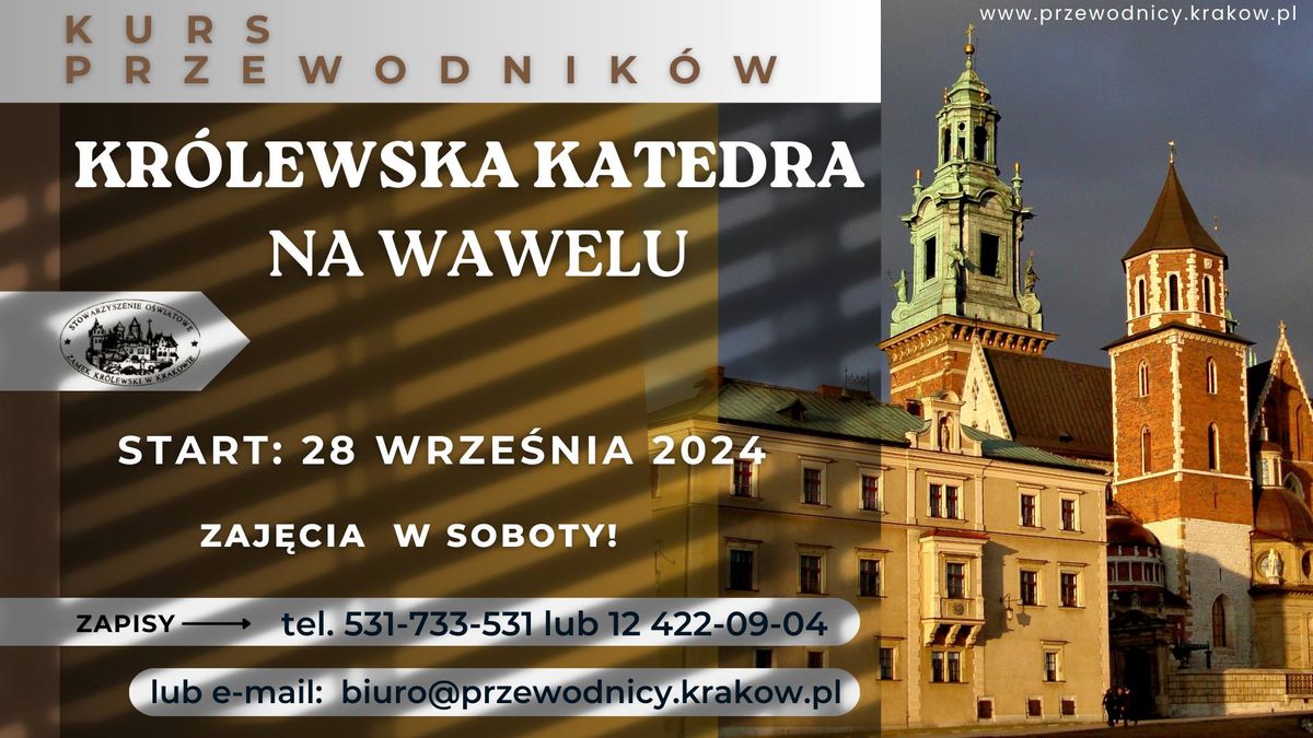 Kurs przewodnik\u00f3w po Katedrze na Wawelu