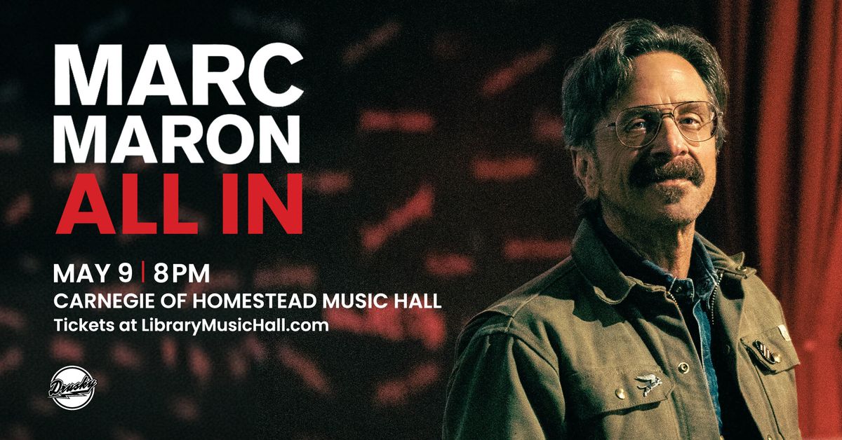 Marc Maron at Carnegie of Homestead Music Hall