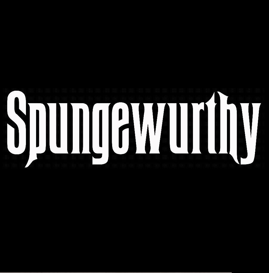 Spungewurthy on the PATIO 