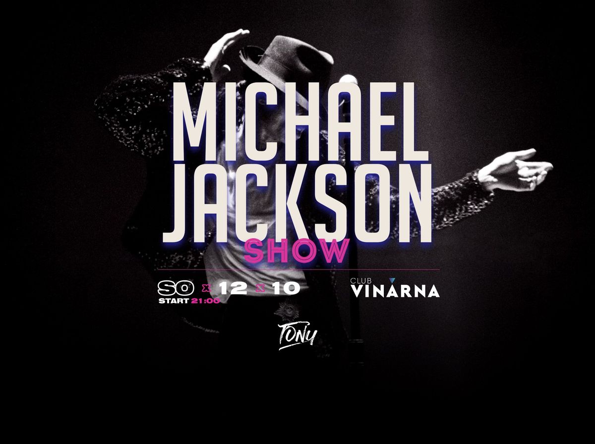 \u2605 Michael Jackson Show \u2605 \u2192 Club Vin\u00e1rna