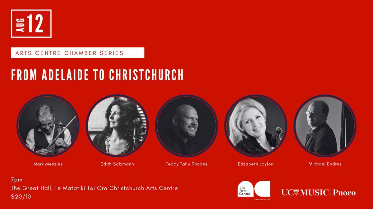 Arts Centre Chamber Series: From Adelaide to Christchurch
