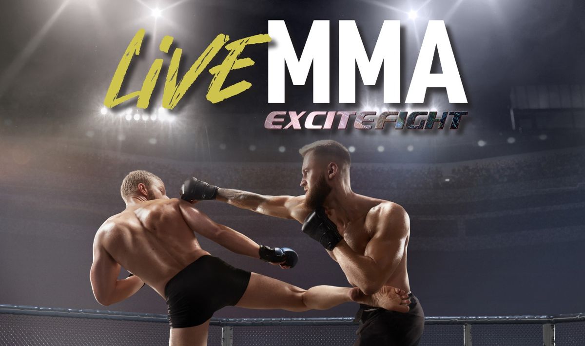 Excitefight LIVE MMA