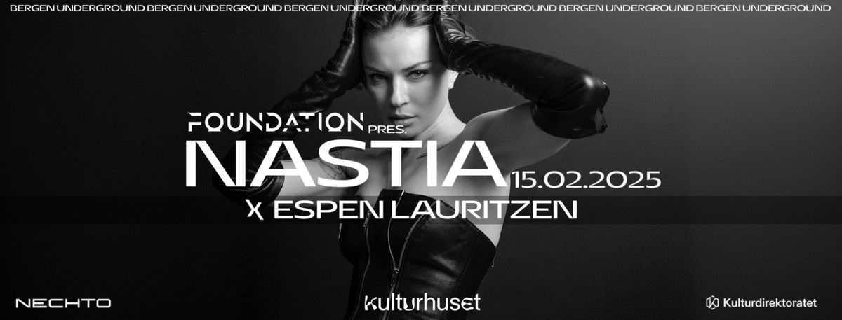 FOUNDATION pres. NASTIA (UA) @ KULTURHUSET  