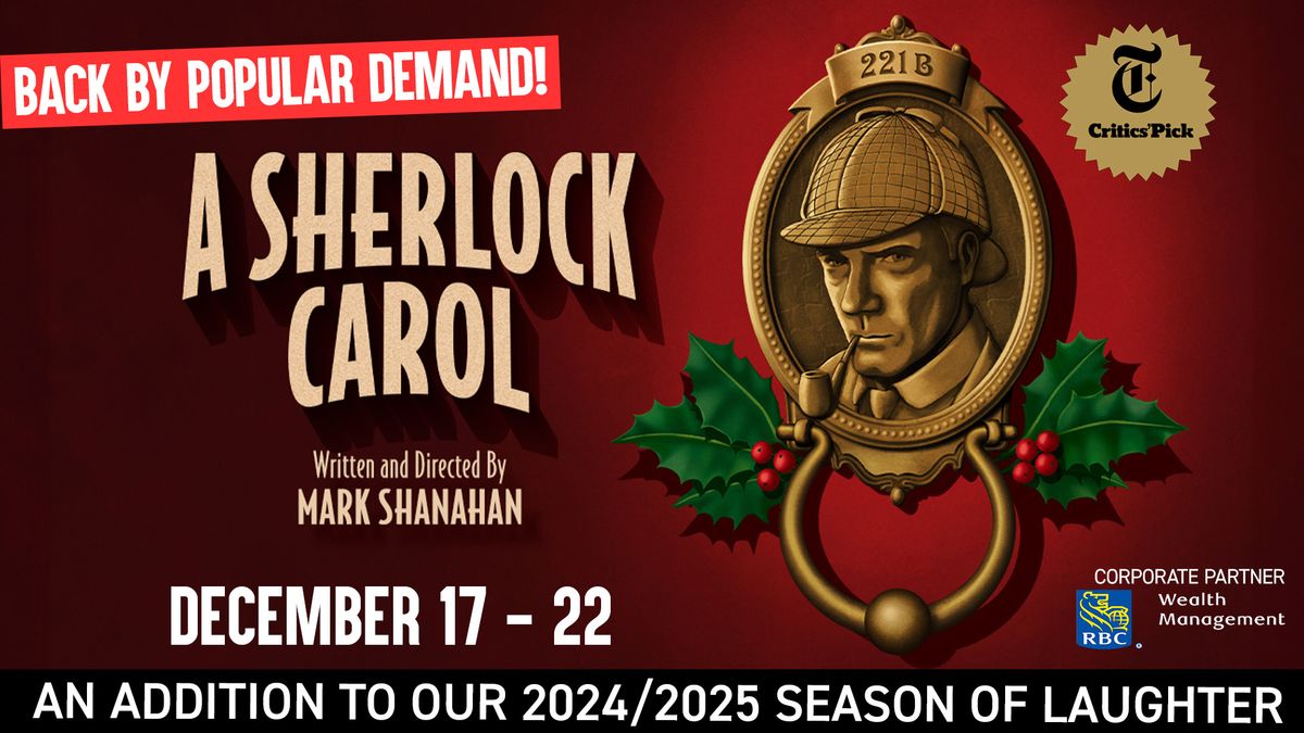 A Sherlock Carol ~ part of our 2024-2025 Season of Laughter