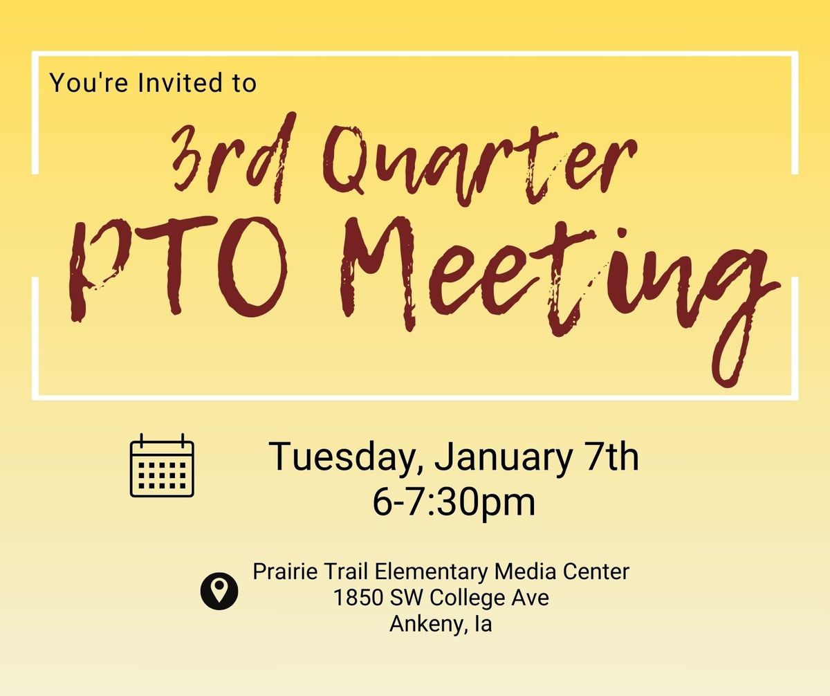 3rd Quarter PTO Meeting