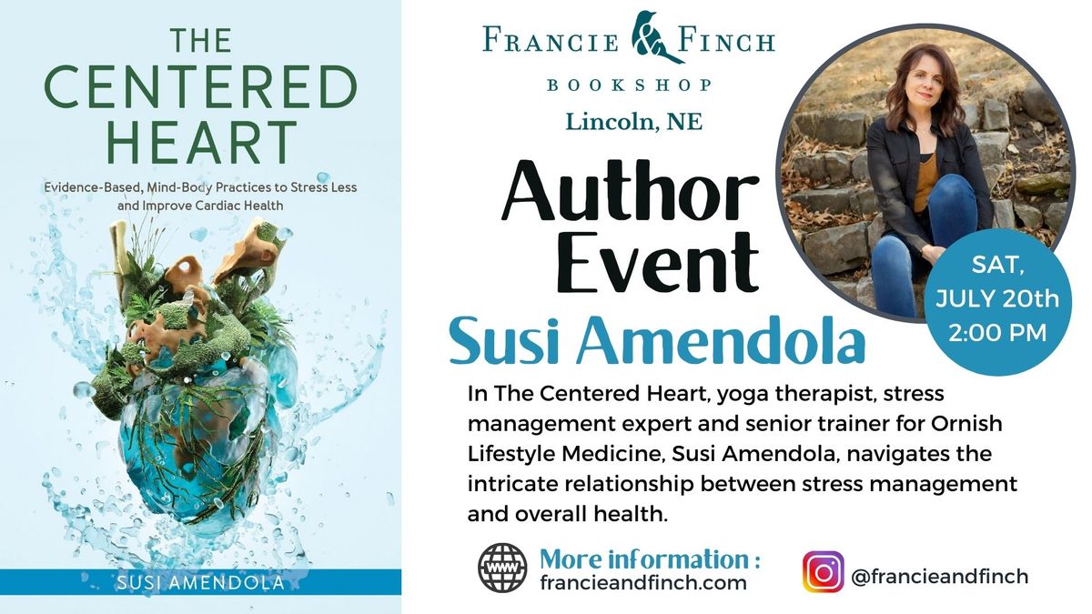 Visiting Author ***At Eastmont Living - Susi Amendola - The Centered Heart: Evidence Based Mind Body