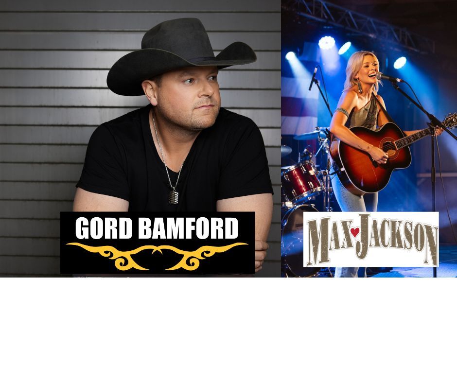 Gord Bamford & Max Jackson 