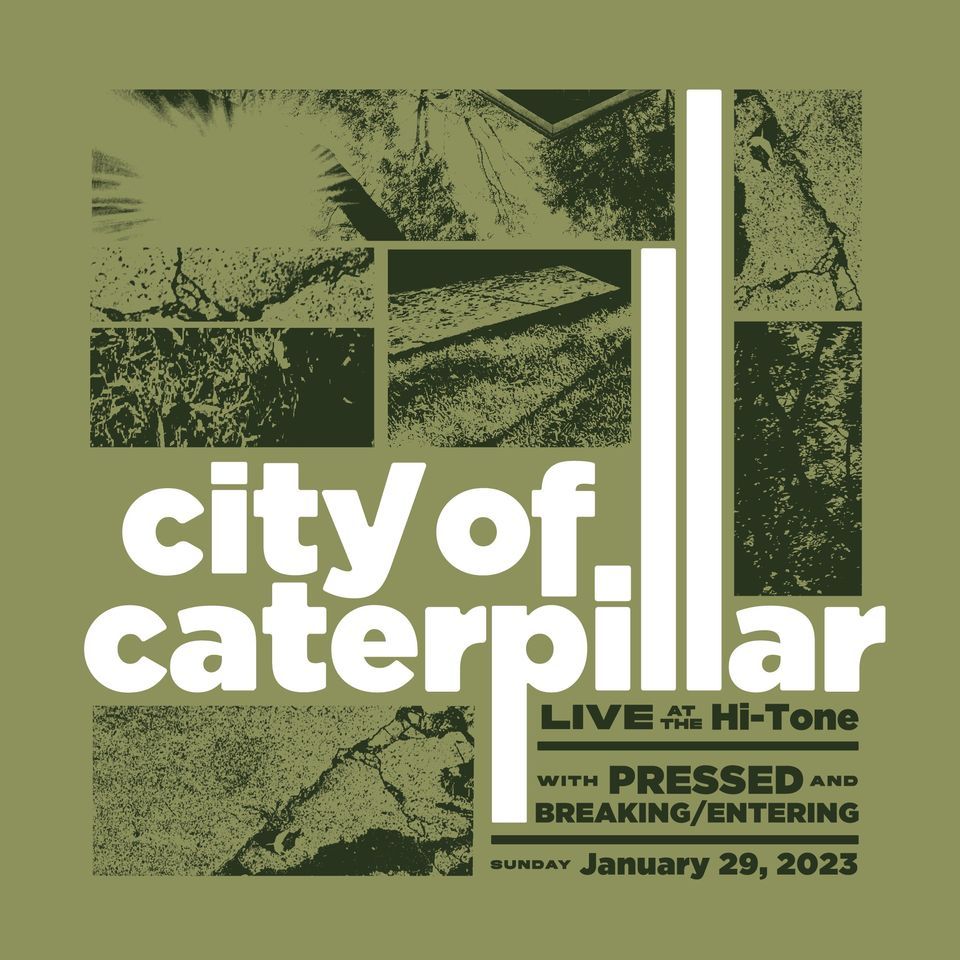 City Of Caterpillar \/ Pressed \/ Breaking\/Entering [Big Room-Upstairs]