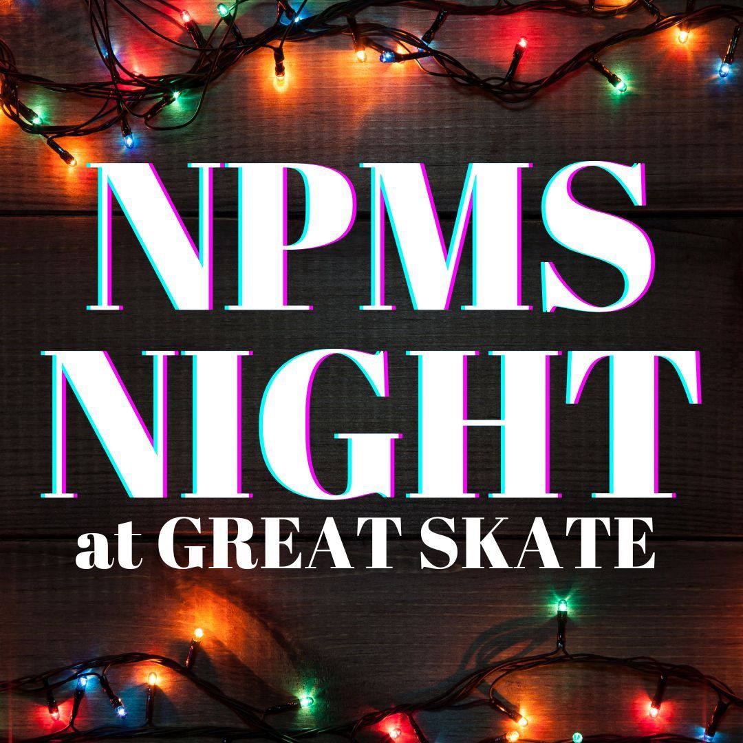 NPMS SKATE NIGHT 