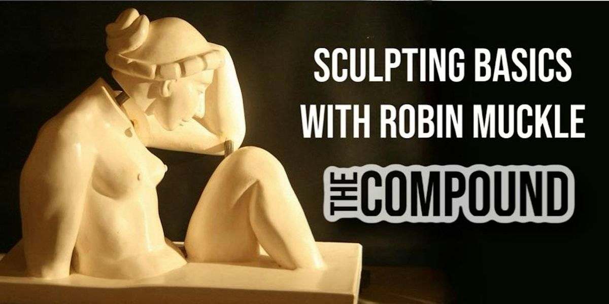 Sculpting Fun with Robin Muckle