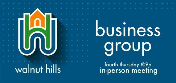 Walnut Hills Business Group Meeting