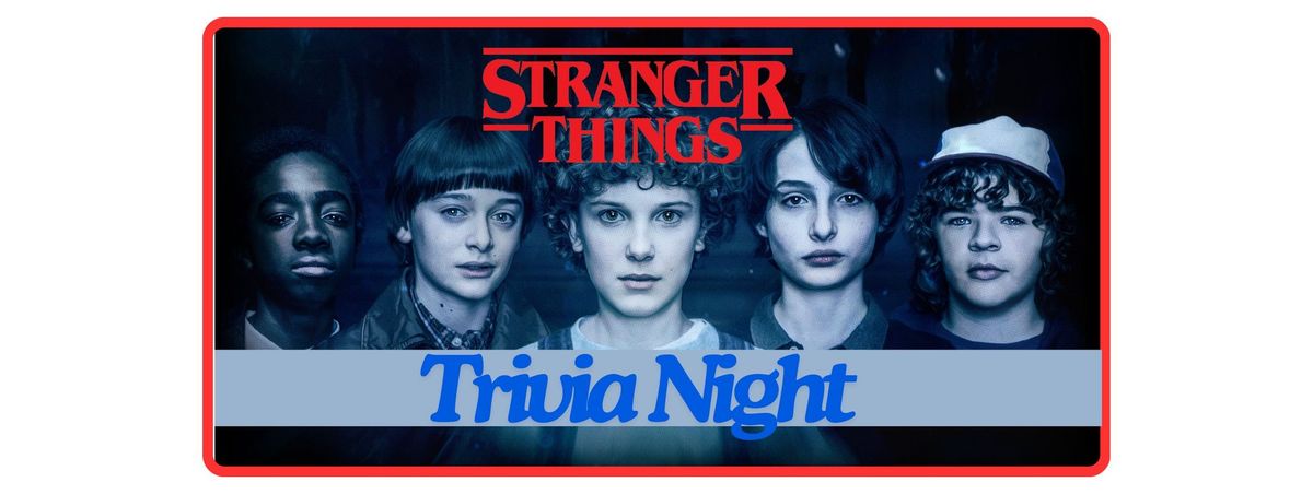 Stranger Things Trivia Night 
