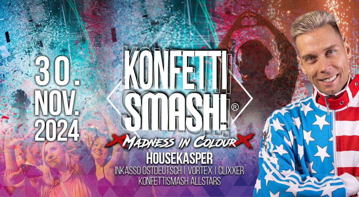 KonfettiSMASH! w\/ HouseKaspeR | SA. 30. November | Wilde Zicke Egeln