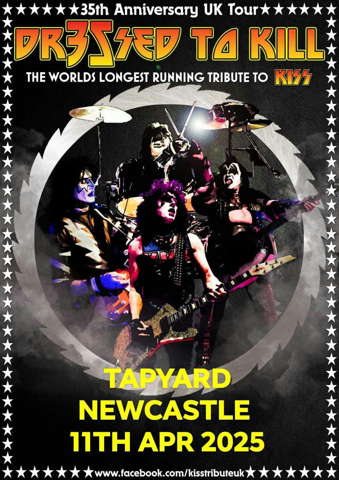 DRESSED TO KlLL - The Worlds Longest Running Tribute to KISS