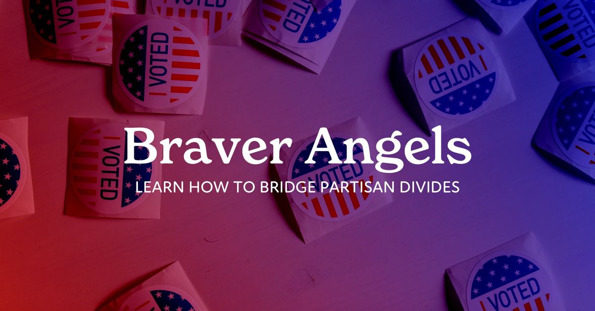Braver Angels Presentation