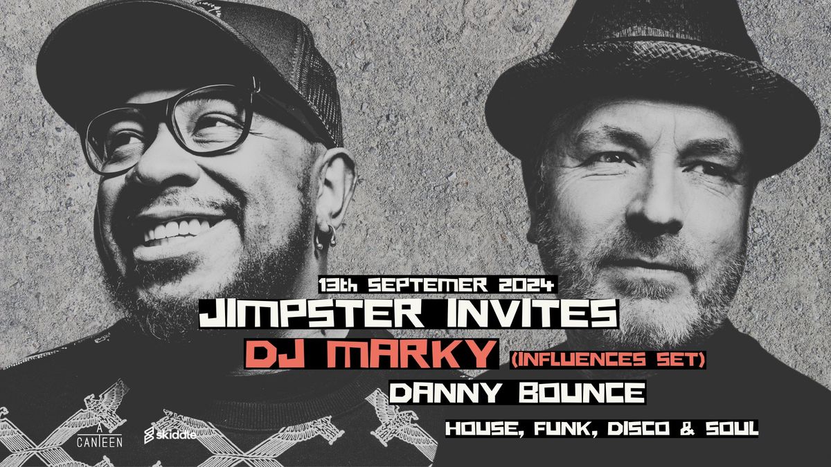 JIMPSTER invites DJ MARKY (influences set)