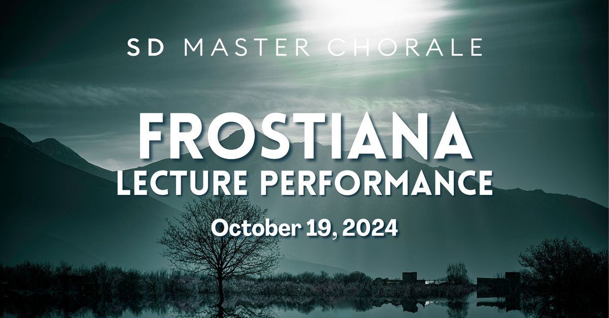 FROSTIANA: Lecture Performance