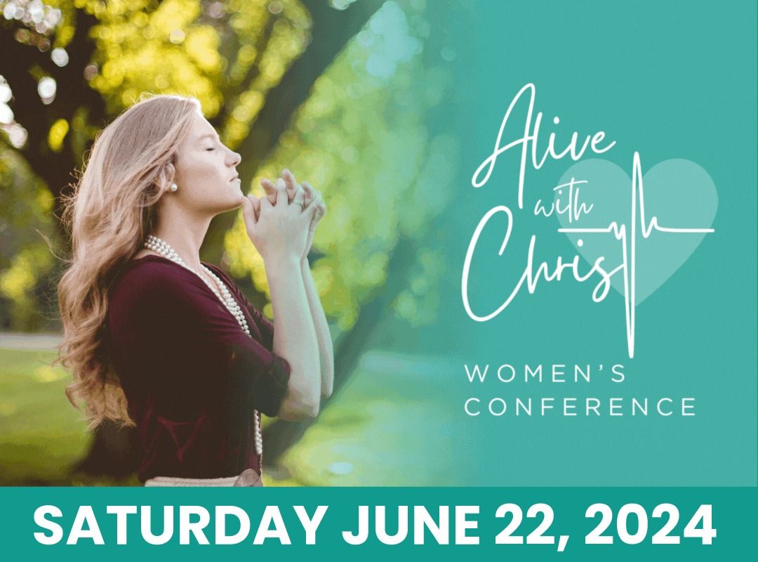 Alive with Christ Women's Conference