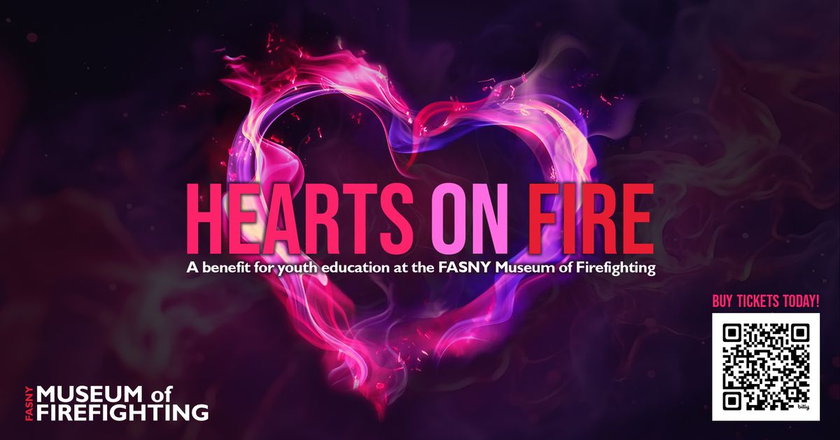 Hearts on Fire \u2014 A benefit at the FASNY Museum of Firefighting