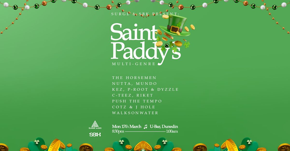 Surge & SBK Present: Saint Paddy's 2025 | Dunedin