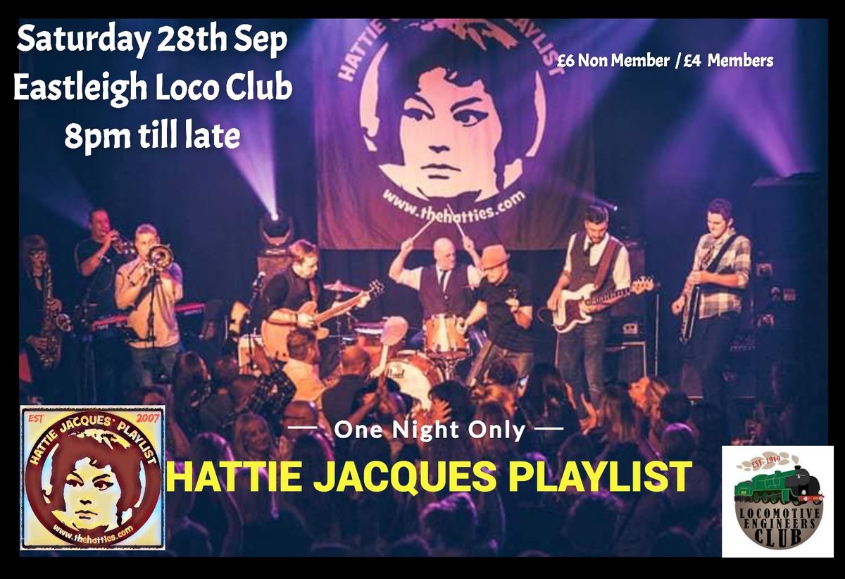 Hattie Jacques Playlist @ The Locomotive Club Eastleigh