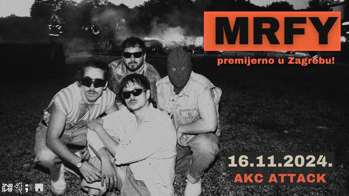 MRFY premijerno u Zagrebu @ AKC Attack