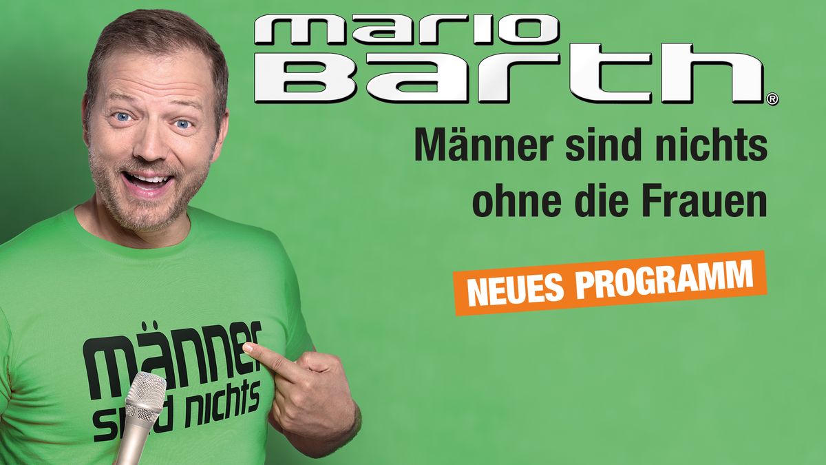 Mario Barth: M\u00e4nner sind nichts ohne die Frauen