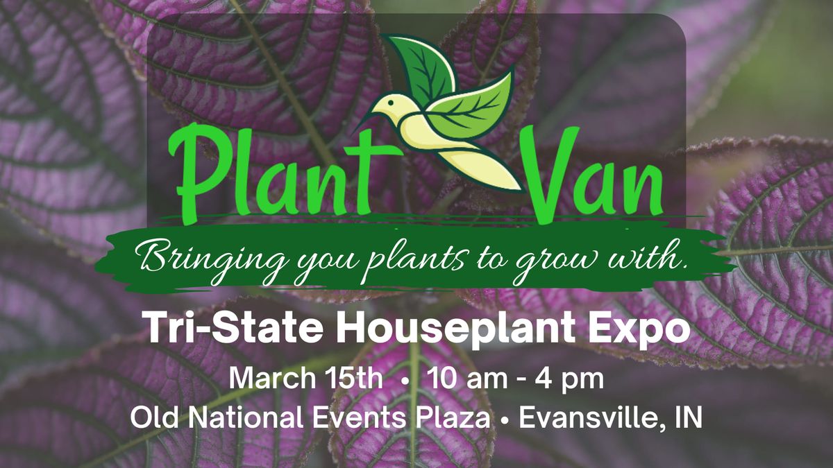 The Plant Van at the Tri-State Houseplant Expo in Evansville