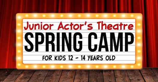 Junior Actors' Spring Camp 12 - 14 Years