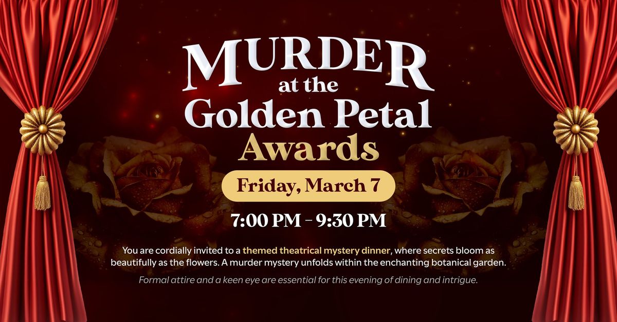 Murder at the Golden Petal Awards | A Theatrical Whodunnit Murder Mystery Dinner