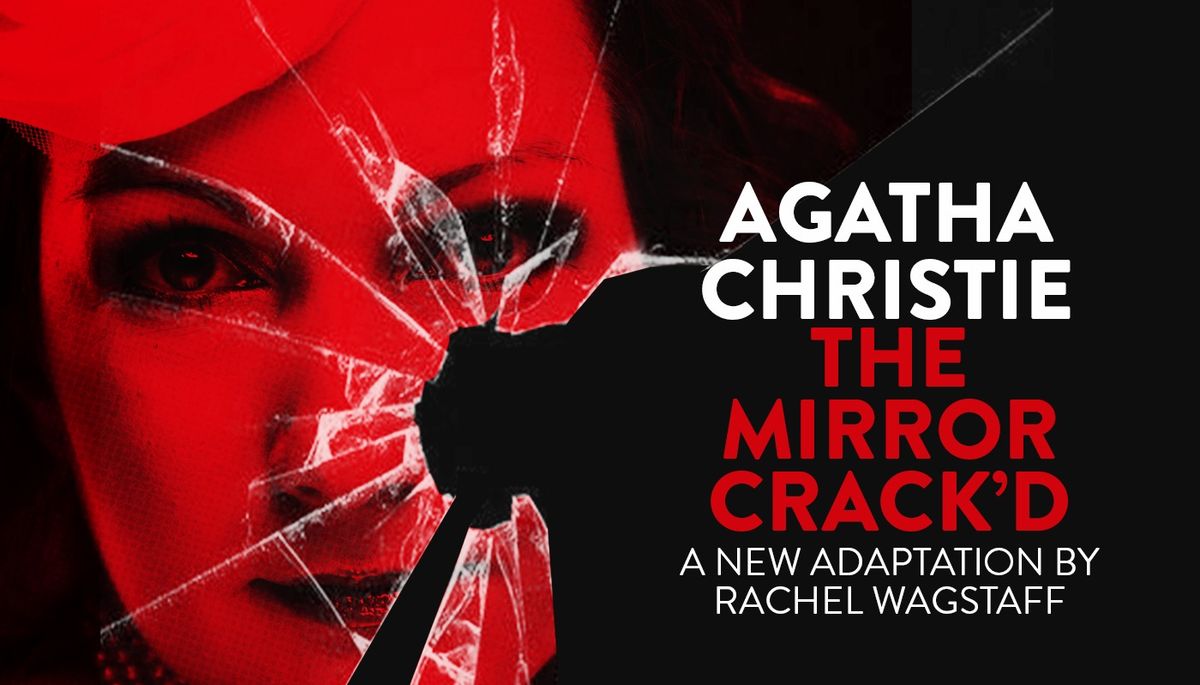 Agatha Christie's The Mirror Crack'd | 5-8 & 10 November 2024