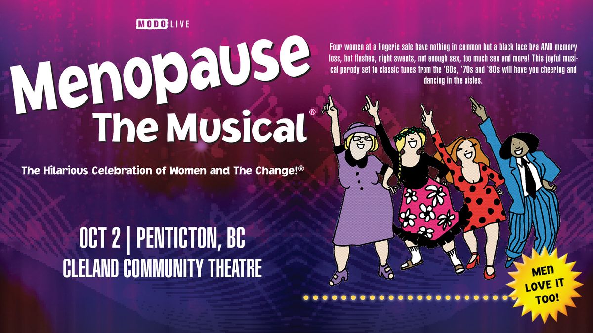 Menopause The Musical - Penticton